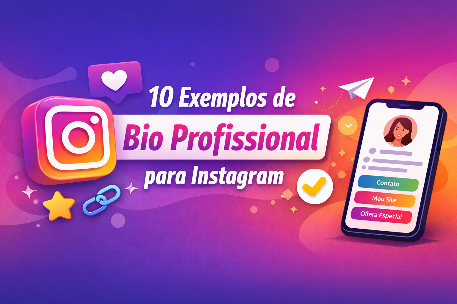 10 Exemplos de Bio Profissional para Instagram